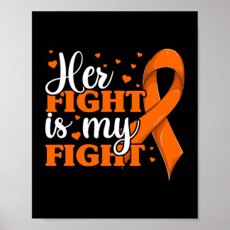 Her Fight Is My Fight Shirt For Women Leukemia Awa Poster