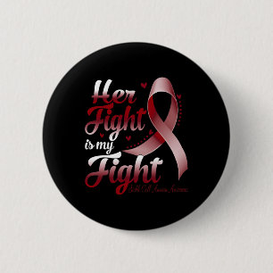 Her Fight Is My Fight Sickle Cell Anemia Awareness Button