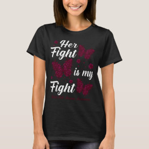 Her Fight Is My Fight Sickle Cell Anemia Awareness T-Shirt