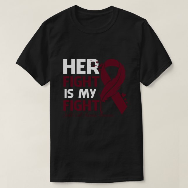 Her Fight Is My Fight SICKLE CELL ANEMIA AWARENESS T-Shirt (Design Front)
