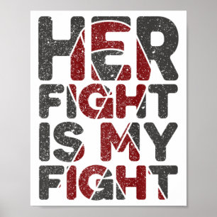 Her Fight Is My Fight Sickle Cell Disease Support Poster