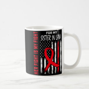 Her Fight Is My Fight Sister In Law Heart Disease Coffee Mug