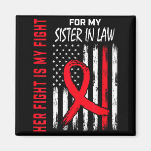 Her Fight Is My Fight Sister In Law Heart Disease Magnet