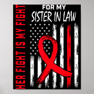 Her Fight Is My Fight Sister In Law Heart Disease Poster