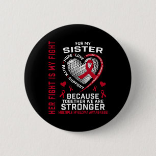 Her Fight Is My Fight Sister Multiple Myeloma Awar Button
