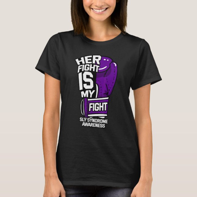 Her Fight Is My Fight Sly Syndrome Awareness Mps S T-Shirt (Front)