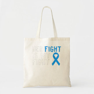 Her Fight Is My Fight Stomach Cancer Awareness Pat Tote Bag