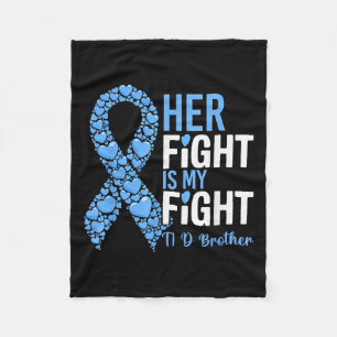 Her Fight Is My Fight T1d Brother Type 1 Diabetes Fleece Blanket