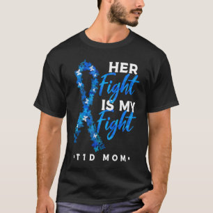 Her Fight Is My Fight T1D Mom Diabetes Awareness 1 T-Shirt