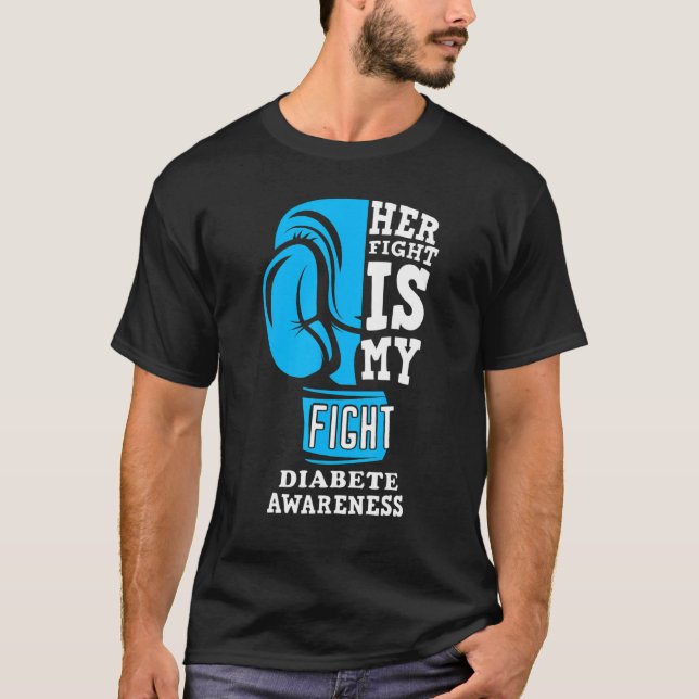 Her Fight Is My Fight T1d Mom Diabetes Awareness G T-Shirt (Front)