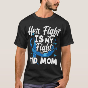 Her Fight Is My Fight T1D Mom Diabetes Awareness T-Shirt