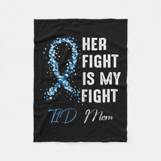 Her Fight Is My Fight T1d Mom Type 1 Diabetes Awar Fleece Blanket