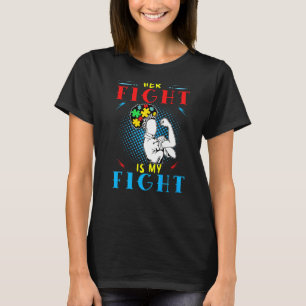 Her Fight Is My Fight T-Shirt