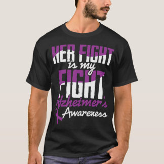 Her Fight Is My Fight T-Shirt