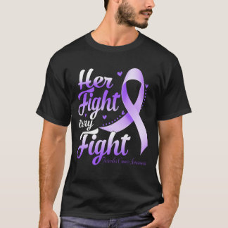 Her Fight Is My Fight TESTICULAR CANCER AWARENESS  T-Shirt