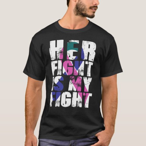Her Fight Is My Fight Thyroid Cancer Awareness T_Shirt