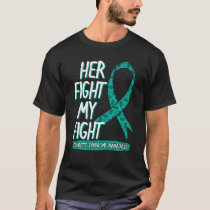 Her Fight Is My Fight Tourette Syndrome Coprolalia T-Shirt