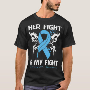 Her Fight Is My Fight TRISOMY 18 AWARENESS Butterf T-Shirt