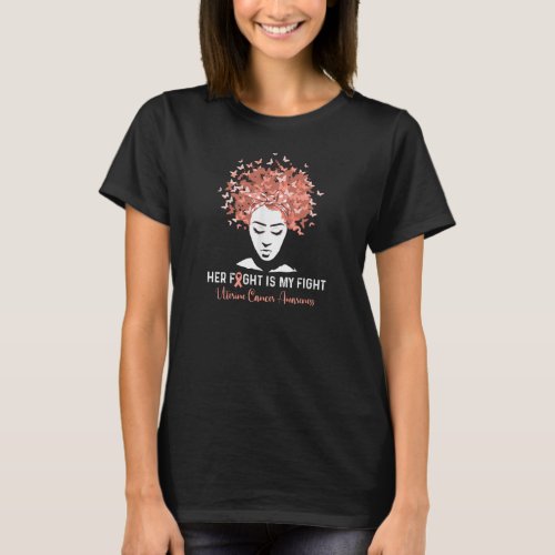 Her Fight Is My Fight Uterine Cancer Awareness Pea T_Shirt
