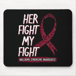 Her Fight Is My Fight Ws Williams–beuren Williams Mouse Pad