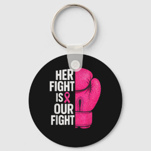 Her Fight Is Our Fight Boxing Glove Breast Cancer Keychain