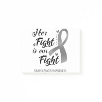 Her Fight is our Fight Brain Cancer Awareness Post-it Notes