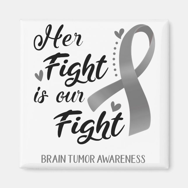 Her Fight is our Fight Brain Tumor Awareness Magnet (Front)