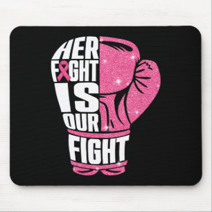Her Fight Is Our Fight Breast Cancer Awareness Box Mouse Pad