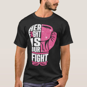 Her Fight Is Our Fight Breast Cancer Awareness Box T-Shirt