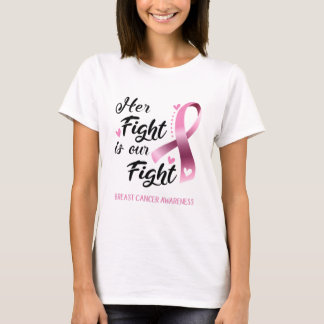 Her Fight is our Fight Breast Cancer Awareness T-Shirt