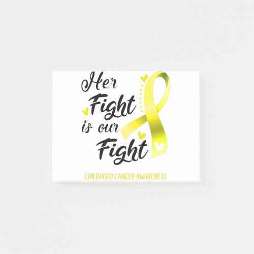 Her Fight is our Fight Childhood Cancer Awareness Post_it Notes
