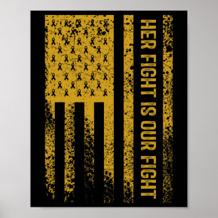 Her Fight Is Our Fight Childhood Cancer Awareness Poster