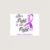 Her Fight is our Fight Crohn's & Colitis Awareness Post-it Notes