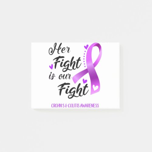 Her Fight is our Fight Crohns  Colitis Awareness Post_it Notes