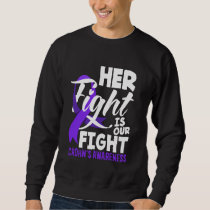 Her Fight Is Our Fight Crohn's & Colitis Awareness Sweatshirt