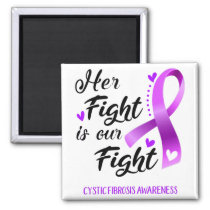 Her Fight is our Fight Cystic Fibrosis Awareness Magnet