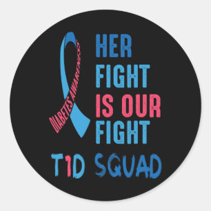 Her Fight Is Our Fight Diabetes Awareness Day T1D Classic Round Sticker