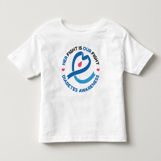Her Fight Is Our Fight – Diabetes Awareness Toddler T-shirt (Front)