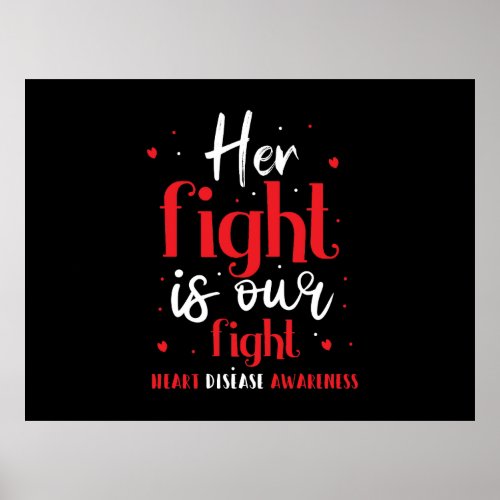 Her Fight Is Our Fight Heart Disease Awareness  Poster