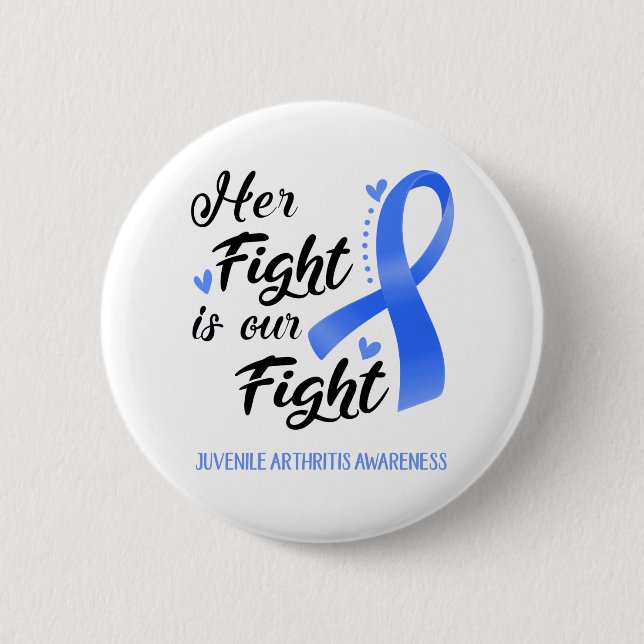 Her Fight is our Fight Juvenile Arthritis Awarenes Button (Front)