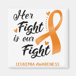 Her Fight is our Fight Leukemia Awareness Magnet