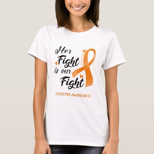 Her Fight is our Fight Leukemia Awareness T_Shirt