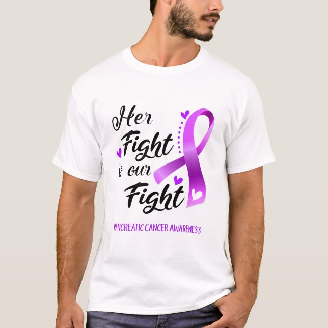 Her Fight is our Fight Pancreatic Cancer Awareness T-Shirt (Front)