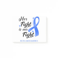 Her Fight is our Fight Rectal Cancer Awareness Post-it Notes