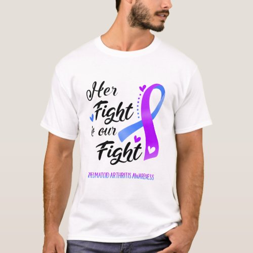 Her Fight is our Fight Rheumatoid Arthritis T_Shirt