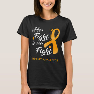 Her Fight Is Our Fight RSD CRPS Awareness T-Shirt