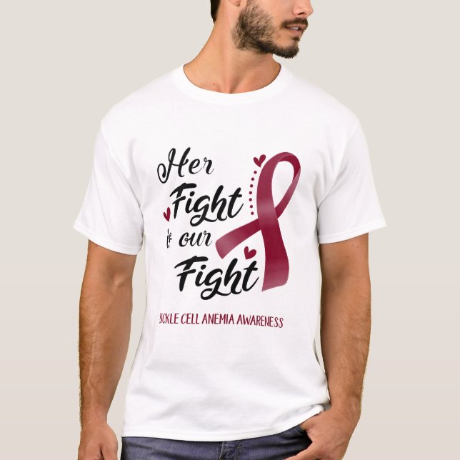 Her Fight is our Fight Sickle Cell Anemia Awarenes T-Shirt (Front)