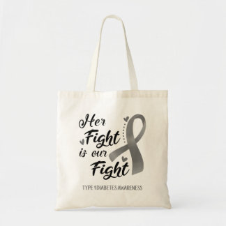 Her Fight is our Fight Type 1 Diabetes Awareness Tote Bag