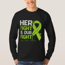 Her Fight Is Our My Fight LYME DISEASE AWARENESS R T-Shirt