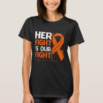 Her Fight Is Our My Fight MULTIPLE SCLEROSIS AWARE T-Shirt